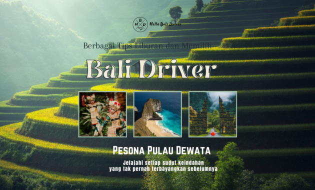 Tips Liburan dan Memilih Bali Driver