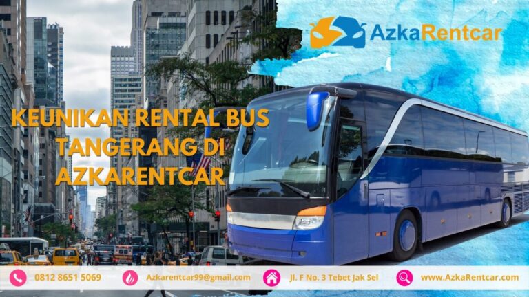 Sediakan Supir Berpengalaman, Inilah Keunikan dari Rental Bus Tangerang AzkaRentcar Sediakan Supir Berpengalaman, Inilah Keunikan dari Rental Bus Tangerang AzkaRentcar