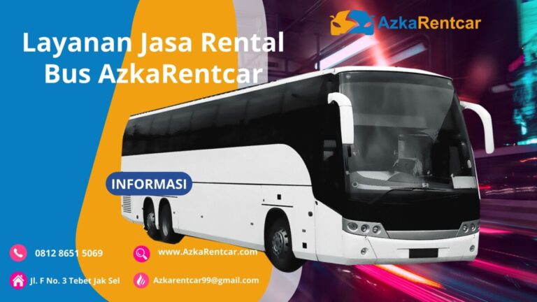 AzkaRentcar, Layanan Jasa Rental Bus Termurah di Indonesia AzkaRentcar, Layanan Jasa Rental Bus Termurah di Indonesia