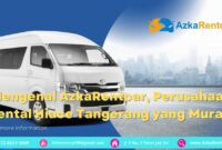 Mengenal-AzkaRentcar-Perusahaan-Rental-Hiace-Tangerang-yang-Murah-1-1-1400x788