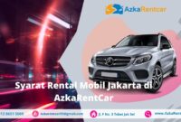 Syarat Rental Mobil Jakarta di Azka Rent Car