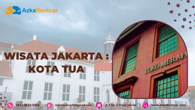 Wisata Jakarta: Kota Tua Wisata Jakarta: Kota Tua