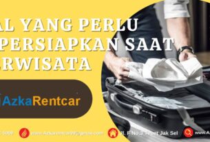Hal yang Perlu Dipersiapkan Saat Berwisata