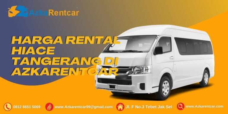 Rental Hiace Tangerang di AzkaRentcar Rental Hiace Tangerang di AzkaRentcar