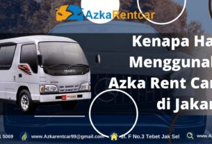 Kenapa-Harus-Menggunakan-Azka-Rent-Car-Elf-di-Jakarta-1400x700 (1)