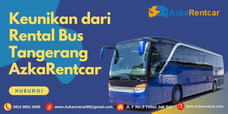 Rental Bus Tangerang Terbaik & Terpercaya AzkaRentcar Rental Bus Tangerang Terbaik & Terpercaya AzkaRentcar