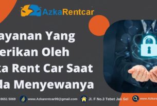 Pelayanan-Yang-Diberikan-Oleh-Azka-Rent-Car-Saat-Anda-Menyewanya-1400x700
