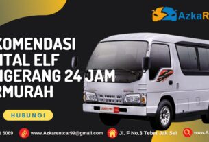 Rekomendasi Rental Elf Tangerang 24 Jam Termurah