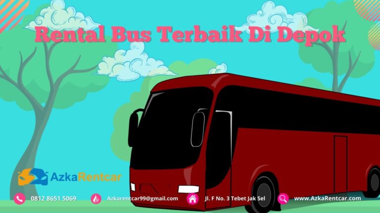 Rental Bus Terbaik Di Depok Rental Bus Terbaik Di Depok
