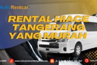 Rental Hiace Tangerang yang Murah 