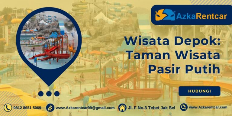 Wisata Depok: Taman Wisata Pasir Putih, Destinasi Wisata Terbaik! Wisata Depok: Taman Wisata Pasir Putih, Destinasi Wisata Terbaik!