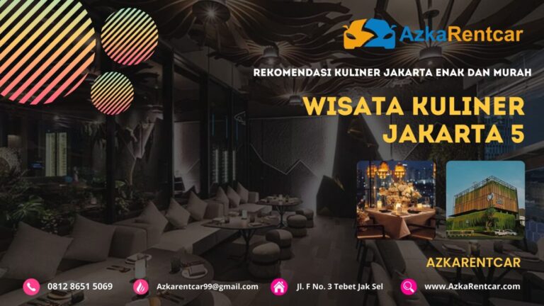 3 Rekomendasi Kuliner Jakarta Enak dan Murah 3 Rekomendasi Kuliner Jakarta Enak dan Murah