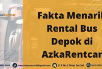 Fakta Menarik Rental Bus Depok di AzkaRentcar