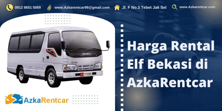 Harga Rental Elf Bekasi di AzkaRentcar Harga Rental Elf Bekasi di AzkaRentcar