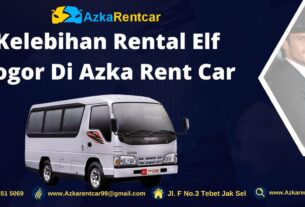 Kelebihan-Rental-Elf-Bogor-Di-Azka-Rent-Car-1400x700