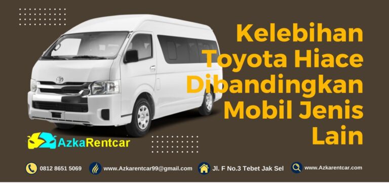 Kelebihan Toyota Hiace Dibandingkan Mobil Jenis Lain Kelebihan Toyota Hiace Dibandingkan Mobil Jenis Lain