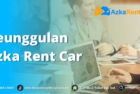 Keunggulan Azka Rent Car