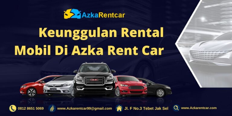 Keunggulan Azka Rent Car Keunggulan Azka Rent Car