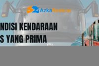 Kondisi Kendaraan Bus yang Prima