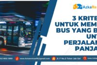 3 Kriteria untuk Memilih Bus yang Baik untuk Perjalanan Panjang 