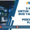 3 Kriteria untuk Memilih Bus yang Baik untuk Perjalanan Panjang 
