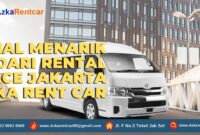 Hal Menarik dari Rental Hiace Jakarta Azka Rent Car