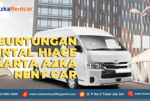 Keuntungan Rental Hiace Jakarta Azka Rent Car