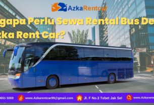 Mengapa Perlu Sewa Rental Bus Depok di Azka Rent Car?