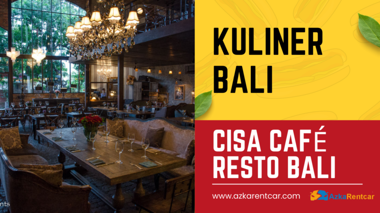 Begitu Familiarnya Cisa Café and Resto Bali Begitu Familiarnya Cisa Café and Resto Bali