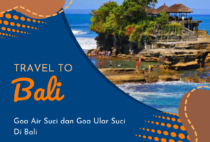 Goa Air Suci dan Goa Ular Suci Di Bali