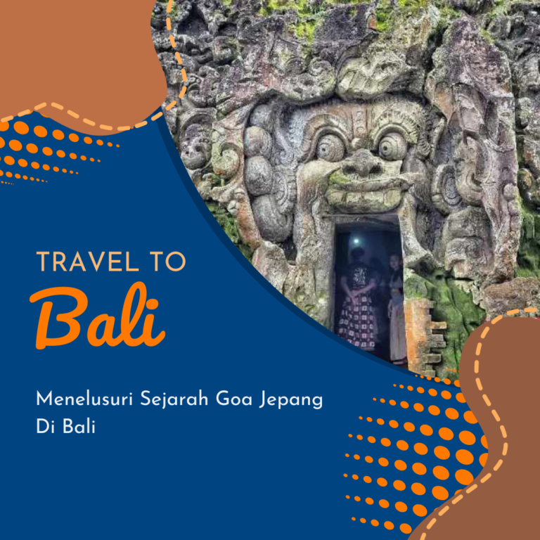 Menelusuri Sejarah Goa Jepang Di Bali Menelusuri Sejarah Goa Jepang Di Bali