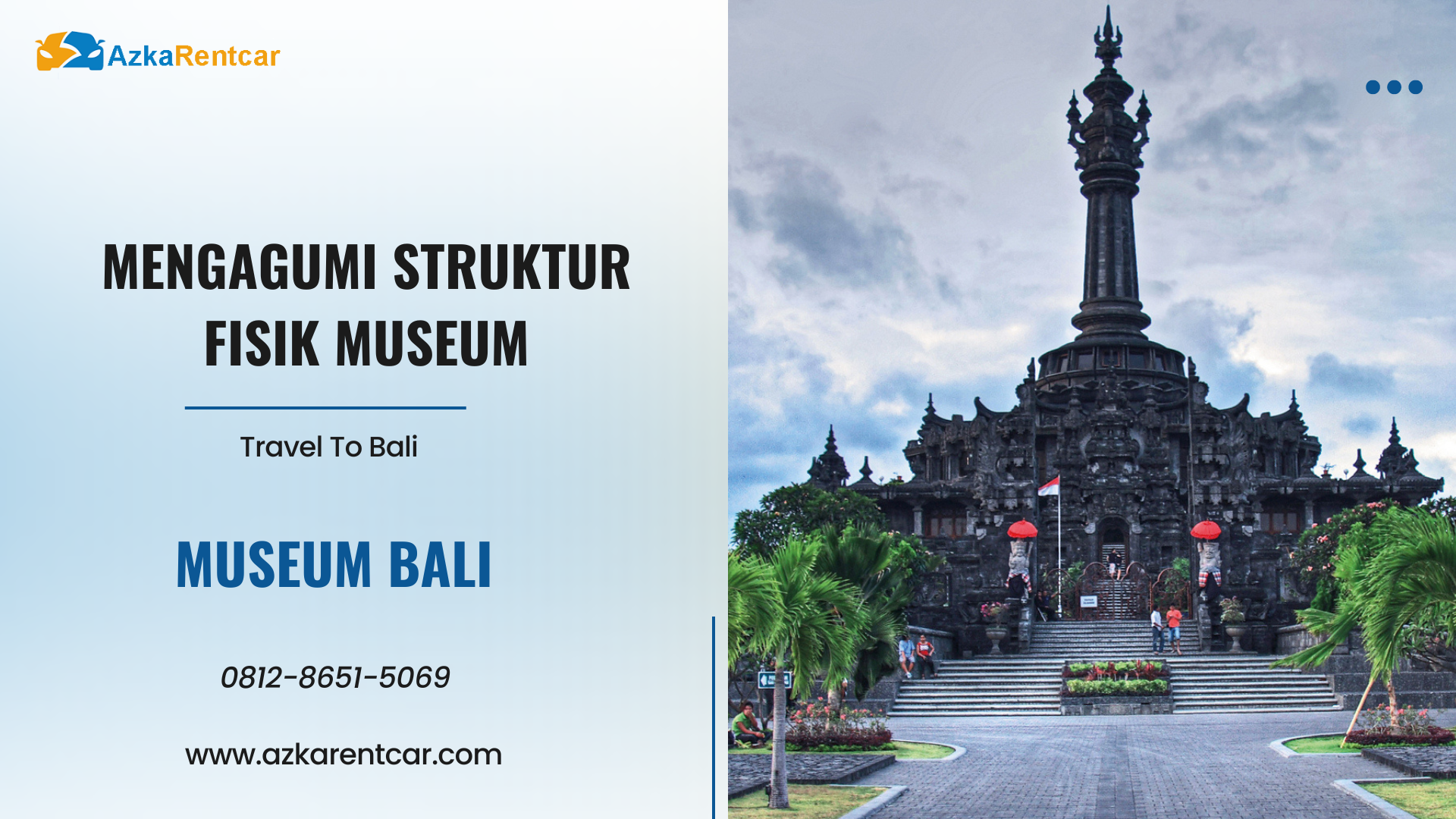 Mengagumi Struktur Fisik Museum Bali