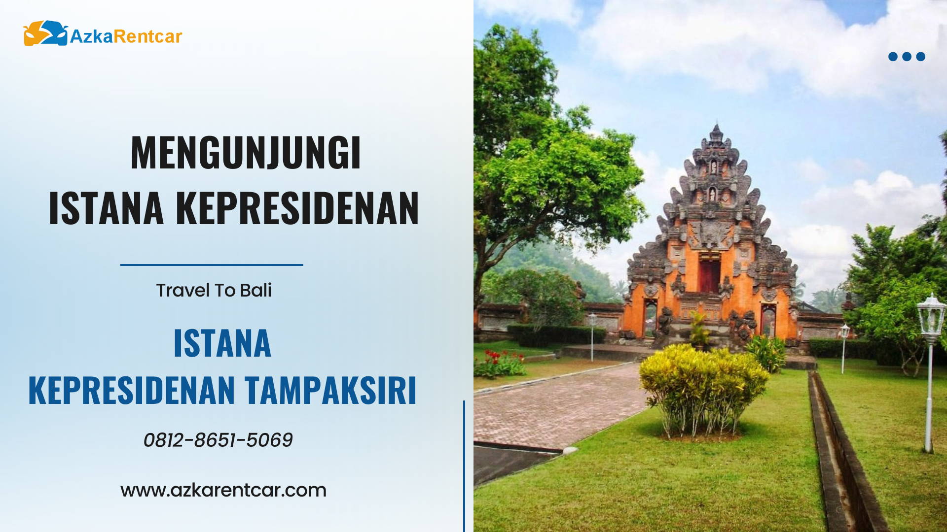 Mengunjungi Istana Kepresidenan Tampaksiri 1