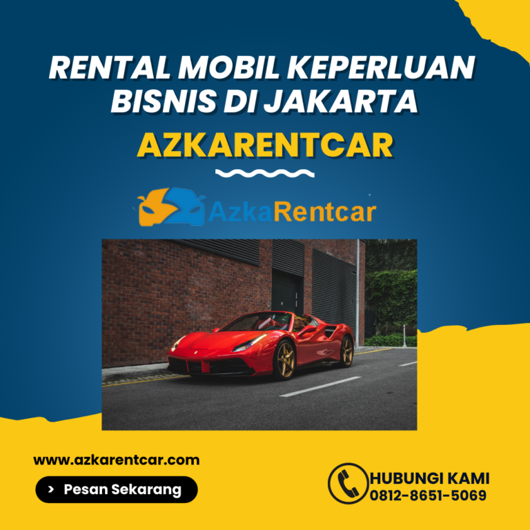 Azkarentcar Rental Mobil Keperluan Bisnis di Jakarta Azkarentcar Rental Mobil Keperluan Bisnis di Jakarta